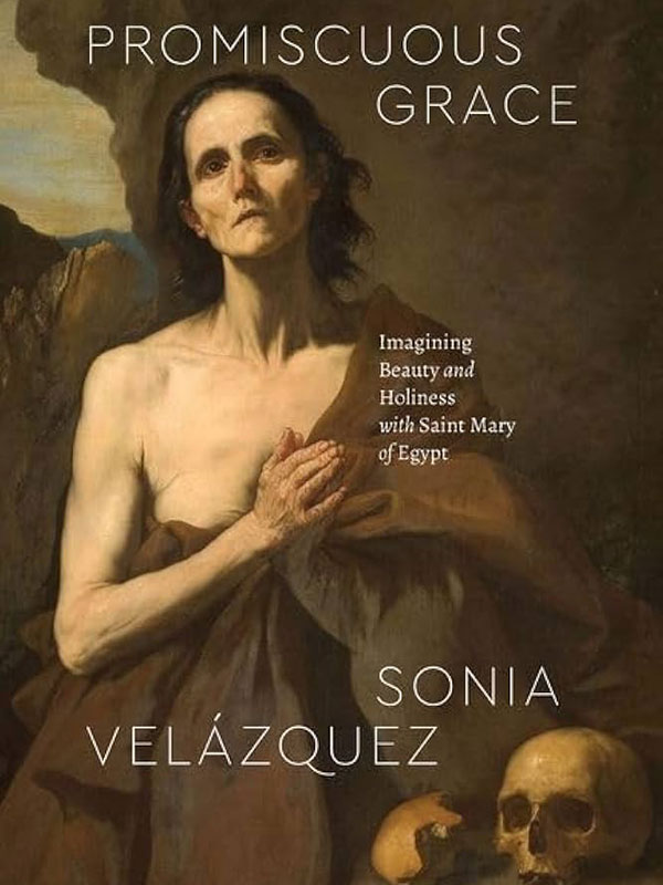 The cover of Sonia Velazquez's book, Promiscuous Grace.