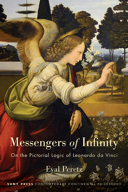 Cover of Messengers of Infinity: On the Pictorial Logic of Leonardo da Vinci by Eyal Peretz